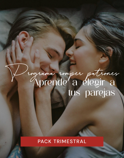 Programa Romper Patrones – Aprende a Elegir a Tus Parejas | Pack Trimestral 12 sesiones